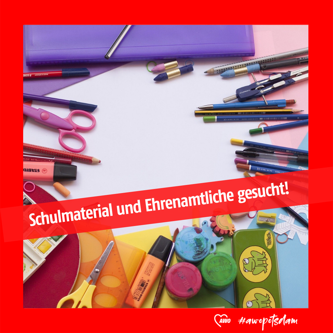 Foto von Schulmaterialien mit der Aufschrift: Schulmaterial und Ehrenamtliche gesucht!